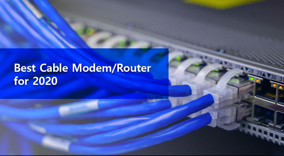The Best Cable Modem/Router Combos for 2020